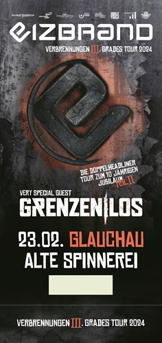 Eizbrand - Hardticket  23.02.2024 - “Verbrennungen 3. Grades“ Tour - Glauchau, Alte Spinnerei