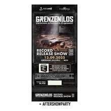 GRENZENLOS - 13.09.25, OBERDORF, RECORD-RELEASE-TICKET/CD Bundle